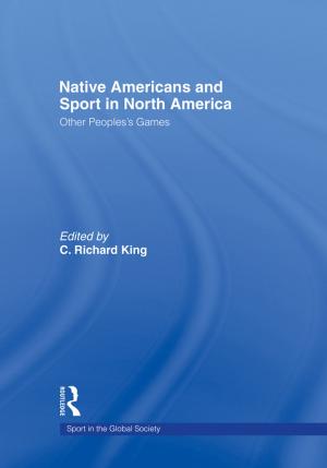 Cover of the book Native Americans and Sport in North America by Rony Guldmann