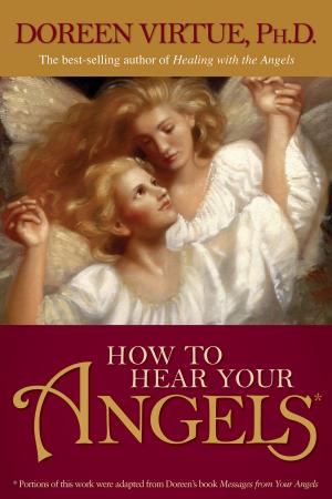 Cover of the book How to Hear Your Angels by Judy Hall