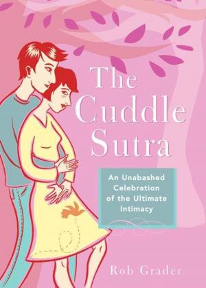 Cover of the book Cuddle Sutra by Michael Dobbs