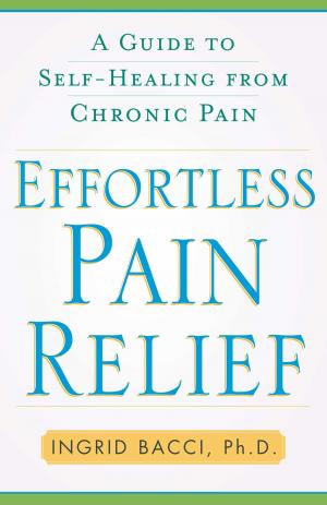 Cover of the book Effortless Pain Relief by Guy Walters