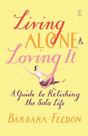 Cover of the book Living Alone and Loving It by Jean Callahan