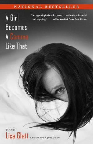 Cover of the book A Girl Becomes a Comma Like That by Peter Biskind