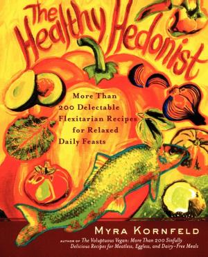 Cover of the book The Healthy Hedonist by Lorne Rubenstein