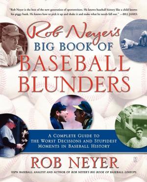 Cover of the book Rob Neyer's Big Book of Baseball Blunders by Gyles Brandreth