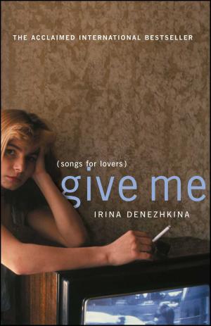 Cover of the book Give Me by Matthew Currier Burden