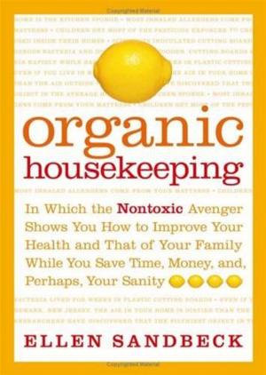 Cover of the book Organic Housekeeping by Abby Sher