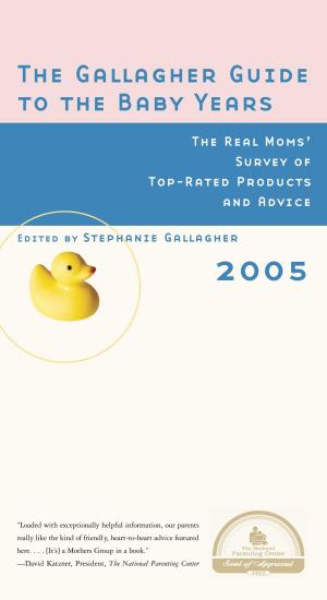 Cover of the book The Gallagher Guide to the Baby Years, 2005 Edition by Emma McLaughlin, Nicola Kraus