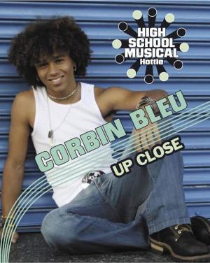 Cover of the book Corbin Bleu: Up Close by Janet Chapman