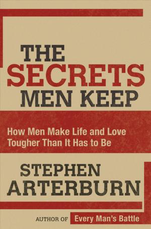 Cover of the book The Secrets Men Keep by Gospel Fellowships