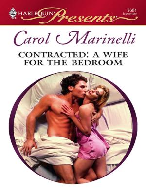Cover of the book Contracted: A Wife for the Bedroom by Laura Drake