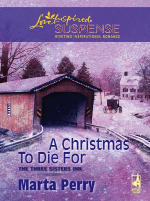 Cover of the book A Christmas to Die For by Marta Perry