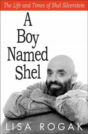 Cover of the book A Boy Named Shel by Carolly Erickson