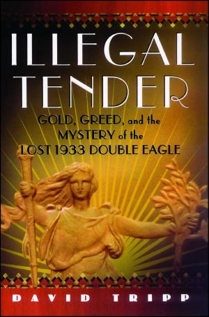 Cover of the book Illegal Tender by Nolan Dalla, Peter Alson