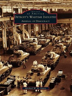 Book cover of Detroit's Wartime Industry