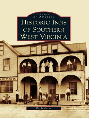 Cover of the book Historic Inns of Southern West Virginia by Steve Liebowitz