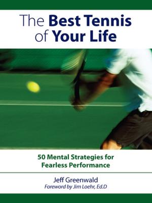 Cover of the book The Best Tennis of Your Life by Terry Geurkink