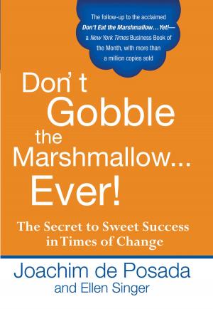 Cover of the book Don't Gobble the Marshmallow Ever! by Judith Kinghorn