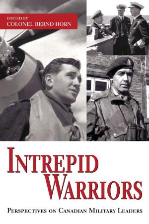 Cover of the book Intrepid Warriors by R.J. Harlick