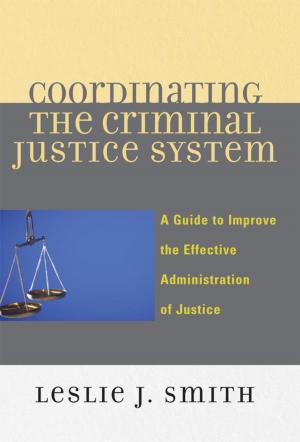 Cover of the book Coordinating the Criminal Justice System by 