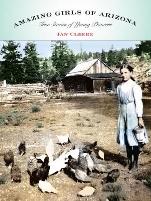 Cover of the book Amazing Girls of Arizona by Bill Markley, Kellen Cutsforth