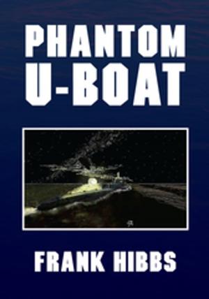 Cover of the book Phantom U-Boat by Steve K. Bertrand