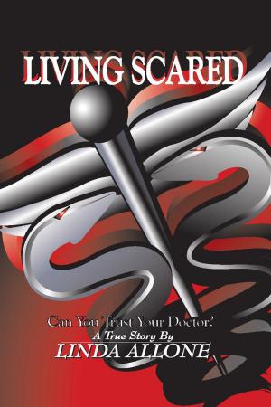 Cover of the book Living Scared by Rosemary Morgan Heddens