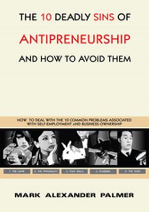 Book cover of The 10 Deadly Sins of Antipreneurship