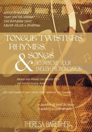 Book cover of Tongue Twisters, Rhymes, and Songs to Improve Your English Pronunciation