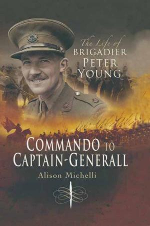 Cover of the book Commando to Captain-Generall by Helen McPhail, Philip Guest