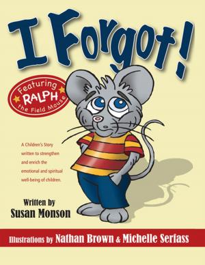 Cover of the book I Forgot! by Irene Elizabeth G. Williams