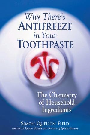 Cover of the book Why There's Antifreeze in Your Toothpaste by W.W. Jacobs, Gary Hoppenstand
