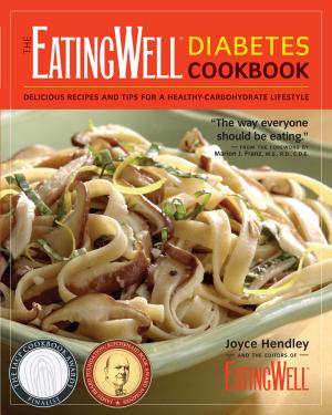 Cover of the book The EatingWell Diabetes Cookbook: Delicious Recipes and Tips for a Healthy-Carbohydrate Lifestyle (EatingWell) by Melissa Melton Snyder