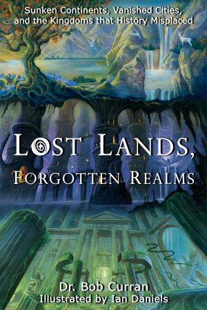 Cover of the book Lost Lands, Forgotten Realms by Judi Zucker, Shari Zucker
