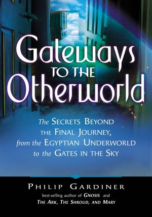 Cover of the book Gateways to the Otherworld by Margie Lapanja Andrew Smith