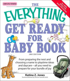Cover of the book The Everything Get Ready for Baby Book by Randy Landenheim-Gil