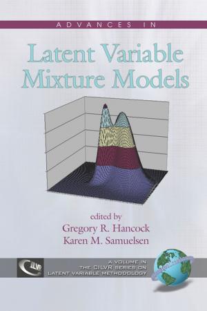 Cover of the book Advances in Latent Variable Mixture Models by Michael Simonson, Deborah J. Seepersaud