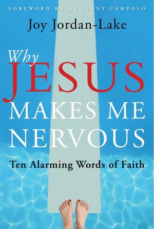 Book cover of Why Jesus Makes Me Nervous