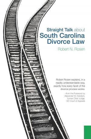 Cover of the book Straight Talk about South Carolina Divorce Law by George R. Miller