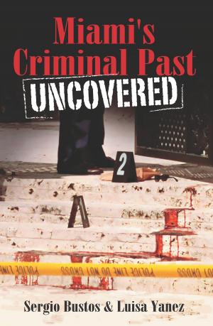 Cover of the book Miami's Criminal Past by The Lakeland Community Heritage Project, Inc.