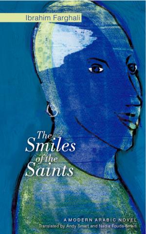 Cover of the book The Smiles of the Saints by Ibrahim Nasrallah