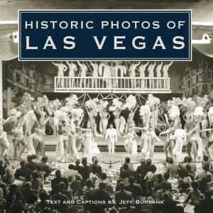 Cover of the book Historic Photos of Las Vegas by Margaret H. Bonham