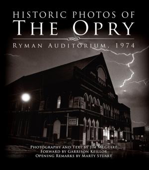 Cover of the book Historic Photos of the Opry by Todd Outcalt