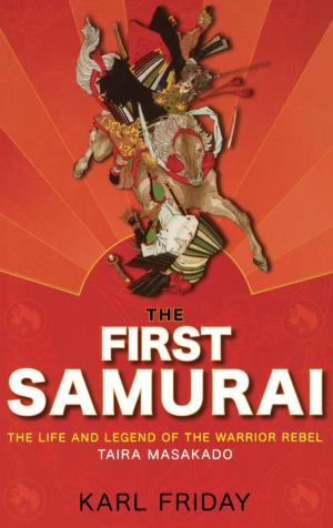 Cover of the book The First Samurai by Frank Murray