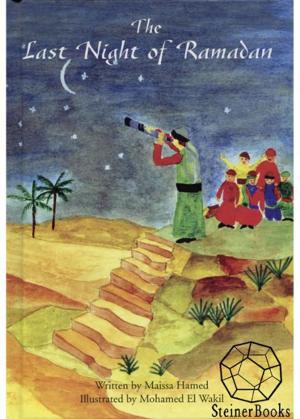 Cover of the book The Last Night of Ramadan by Rudolf Steiner, Stephen Usher