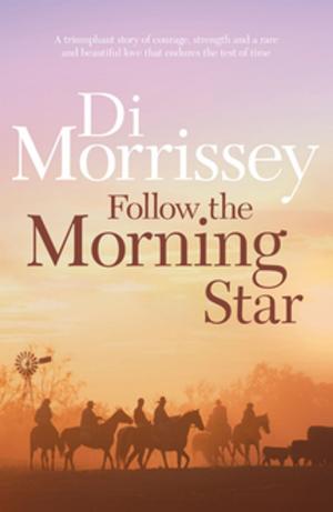 Cover of the book Follow the Morning Star by Peter Hepplewhite