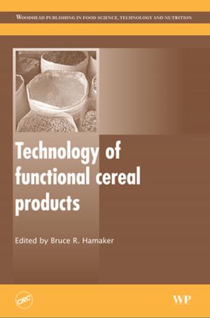 Cover of the book Technology of Functional Cereal Products by Charles A. Sennewald, CPP