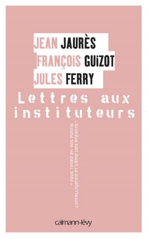 Cover of the book Lettres aux instituteurs by Geneviève Senger