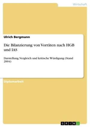 Cover of the book Die Bilanzierung von Vorräten nach HGB und IAS by Margarita Engelbrecht