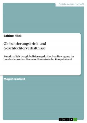 Cover of the book Globalisierungskritik und Geschlechterverhältnisse by Markus Gaal