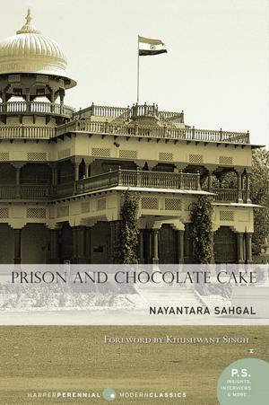 Cover of the book Prison and Chocolate Cake by Chitra Banerjee Divakaruni